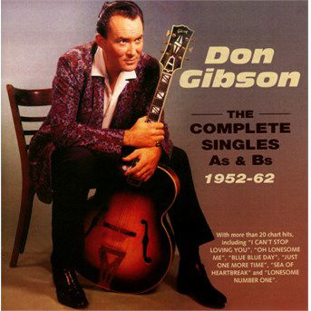 Complete Singles As & Bs 1952-62 - Don Gibson - Muzyka - ACROBAT - 0824046316624 - 10 czerwca 2016