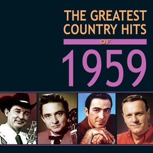 Greatest Country Hits of 1959 - V/A - Musiikki - ACROBAT - 0824046709624 - lauantai 2. tammikuuta 2016