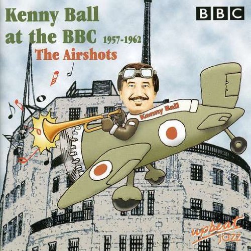 At The Bbc 1957-1962 The Airshot - Kenny Ball - Musique - RSK - 0825947159624 - 4 août 2016