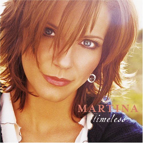 Martina Mcbride · Timeless (CD) [Bonus Tracks edition] (2005)