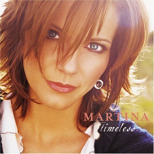 Cover for Martina Mcbride · Timeless (CD) [Bonus Tracks edition] (2005)