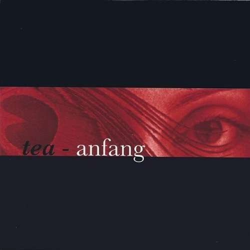 Cover for Tea the Band · Anfang (CD) (2004)