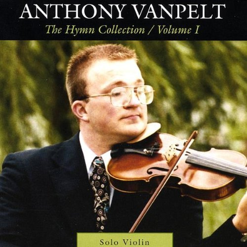 Hymn Collection 1 - Anthony Vanpelt - Música - Anthony Vanpelt - 0829757244624 - 23 de setembro de 2003