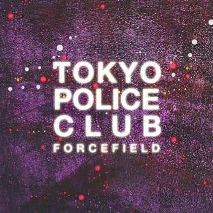 Cover for Tokyo Police Club · Forcefield (CD) [Digipak] (2014)