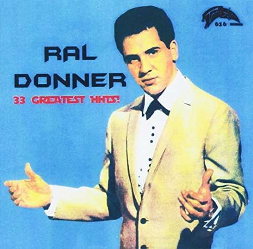 Cover for Ral Donner · 33 Greatest Hits (CD) (2015)