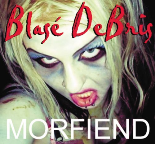 Cover for Blase Debris · Morfiend (CD) (2009)