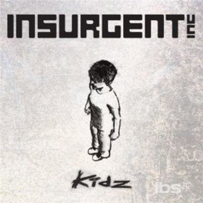 Cover for Insurgent · Kidz (CD) (2008)
