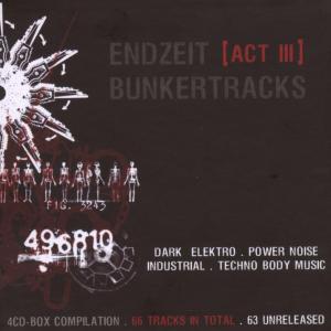 Endzeit Bunkertracks-act III Various - Endzeit Bunkertracks-act III Various - Musik - ALFA MATRIX - 0882951010624 - 15. januar 2008