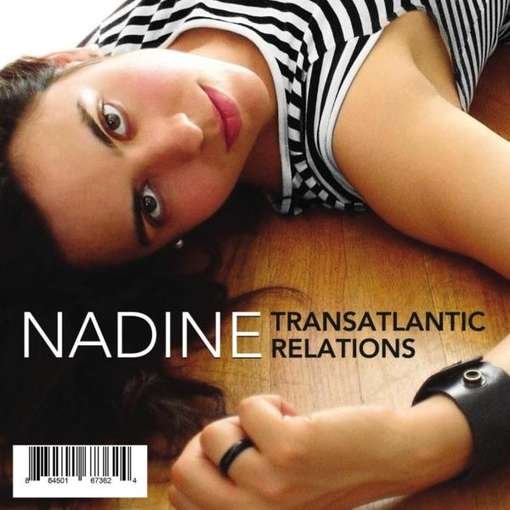 Cover for Nadine · Transatlantic Relations (CD) (2012)