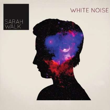 Cover for Sarah Walk · White Noise (CD) (2012)