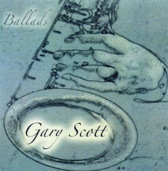 Cover for Gary Scott · Ballads (CD) (2010)
