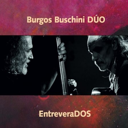 Cover for Burgos Buschini Duo · Entreverados (CD) (2017)