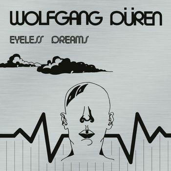 Eyeless Dreams - Wolfgang Duren - Muzyka - MIG - 0885513028624 - 9 grudnia 2022