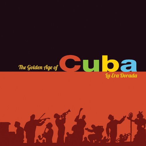 Cover for Various [Sony U.S.Latin] · Golden Age of Cuba (CD) (2013)