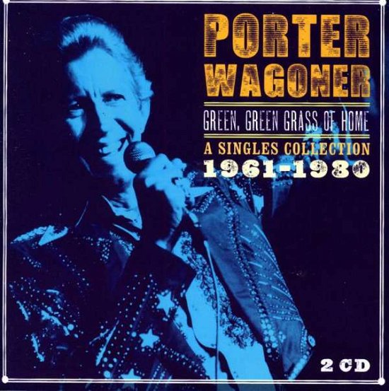 Cover for Porter Wagoner · Green Green Grass of Home (CD) (2018)