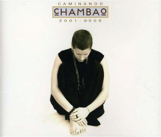 Cover for Chambao · Chambao Caminando 2001-2006 (CD) (2015)