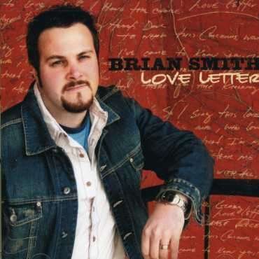 Cover for Brian Smith · Love Letter by Smith, Brian (CD) (2007)