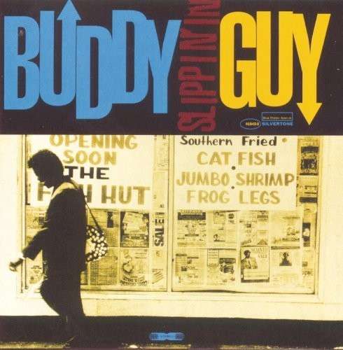 Slippin' In - Buddy Guy - Musiikki - SILVERTONE - 0886977278624 - keskiviikko 27. elokuuta 2003