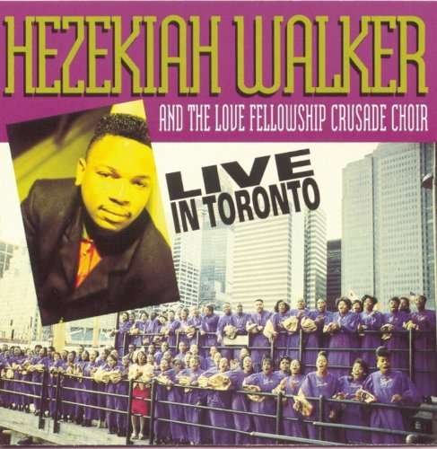 Cover for Hezekiah Walker · Live In Toronto (CD) (2000)