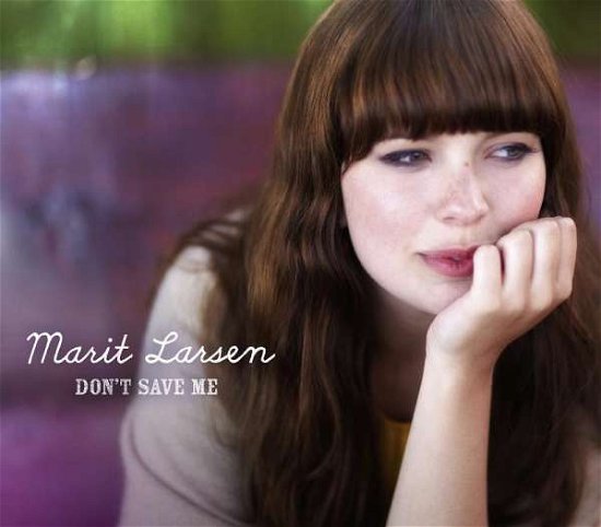 Marit Larsen - Don't Save Me - Marit Larsen - Music - SONY - 0886977348624 - March 11, 2019