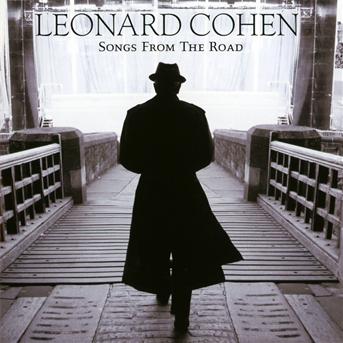 Songs From The Road - Leonard Cohen - Música - COLUMBIA - 0886977591624 - 9 de septiembre de 2010