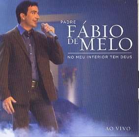 Cover for Padre Fabio De Melo · No Meu Interior Tem Deus (CD) (2007)