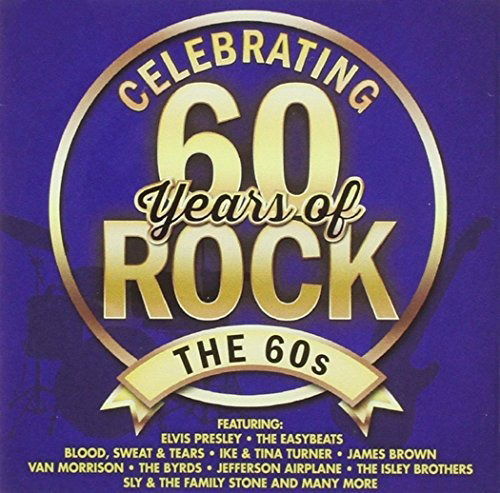 Various Artists · CELEBRATING 60 YEARS OF ROCK-THE 60s-V/A (CD) (2014)