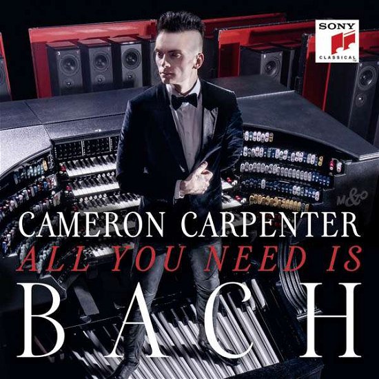 All You Need Is Bach - Cameron Carpenter - Musik - SONY CLASSICAL - 0888751782624 - 3. Juni 2016