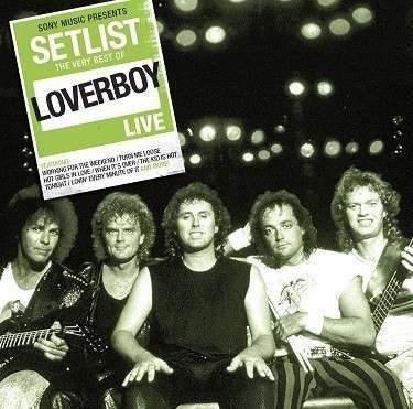 Cover for Loverboy · Setlist: the Very Best of (CD) (2013)