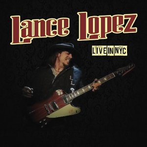 Cover for Lopez Lance · Live in Nyc (CD) (2016)