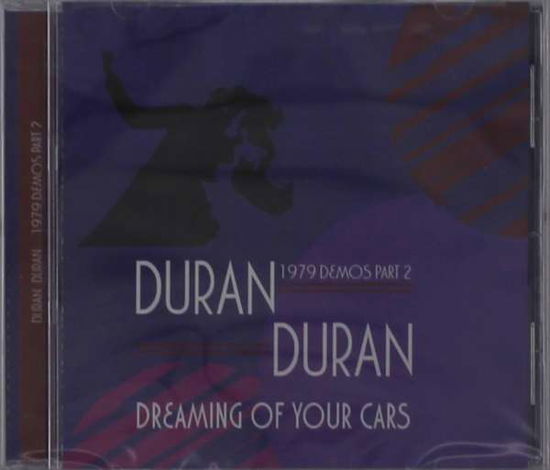 Cover for Duran Duran · Dreaming of Your Cars - 1979 Demos Part 2 (CD) [EP edition] (2020)