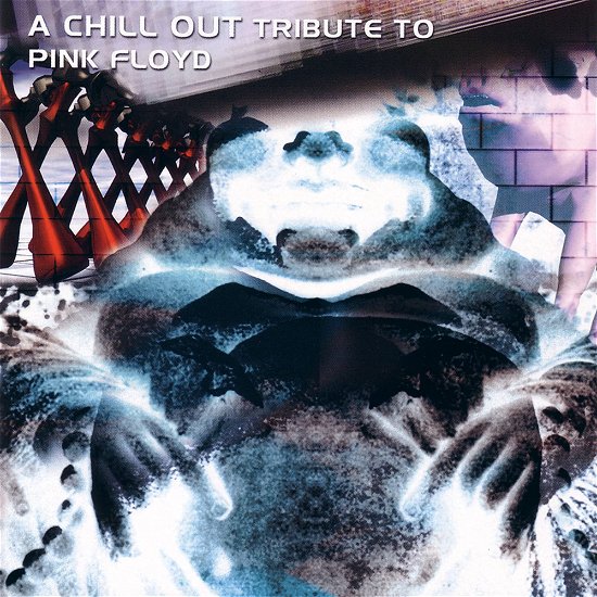 Cover for Chillout Tribute To Pink Floyd (CD) (2022)