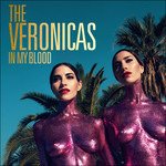 Cover for Veronicas · Veronicas - In My Blood (CD) (2016)