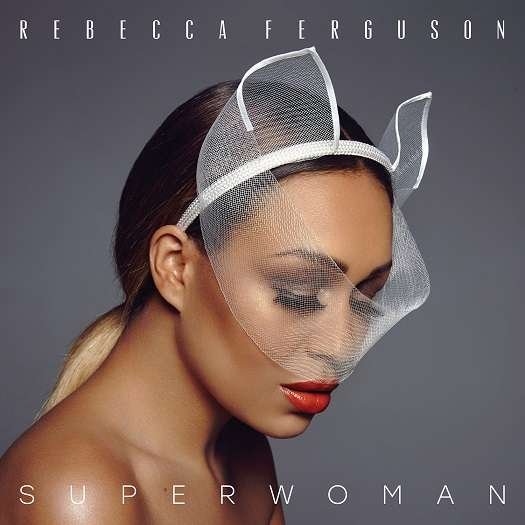 Rebecca Ferguson · Superwoman (CD) (2016)