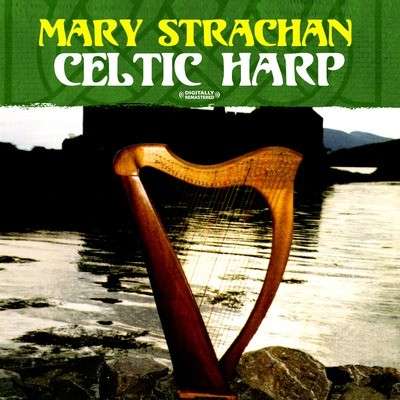 Cover for Mary Strachan · Celtic Harp-Strachan,Mary (CD) [Remastered edition] (2012)