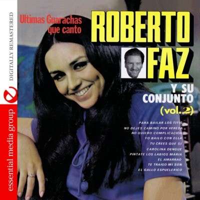 Cover for Roberto Faz · Ultimos Boleros Que Canto 2-Faz,Roberto (CD) (2012)