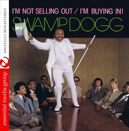 I'M Not Selling Out / I'M Buying In - Swamp Dogg - Musik - Essential - 0894232226624 - 26 november 2014