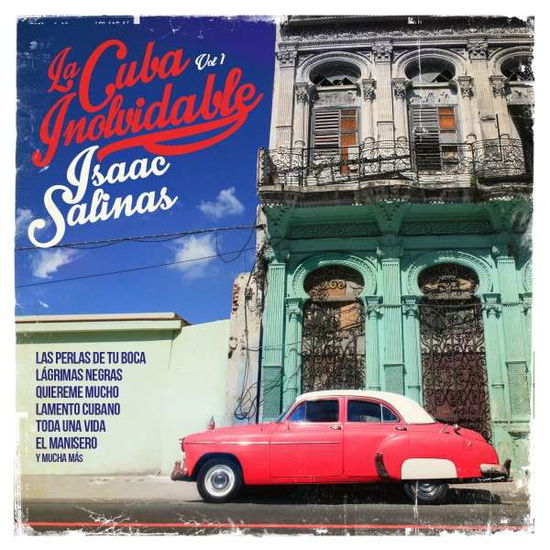 Cover for Isaac Salinas · Cuba Inolvidable1-Salinas,Isaac (CD) (2014)