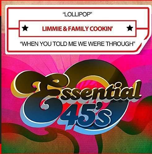 Cover for Limmie &amp; Family Cookin' · Lollipop / When You Told Me We Were Through-Limmie (CD) (2015)
