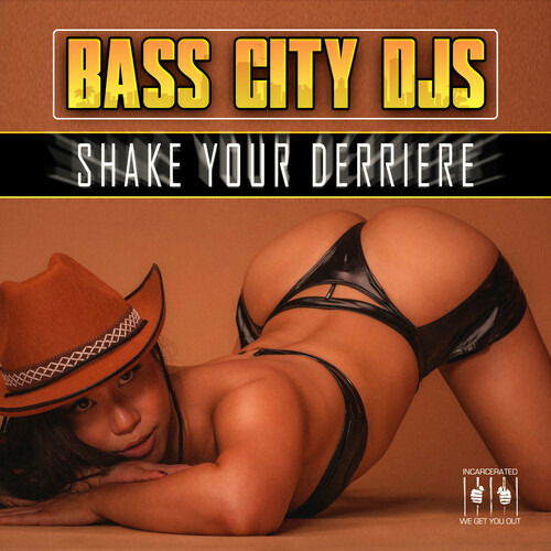 Cover for Bass City Djs · Shake Your Derriere (CD) (2022)