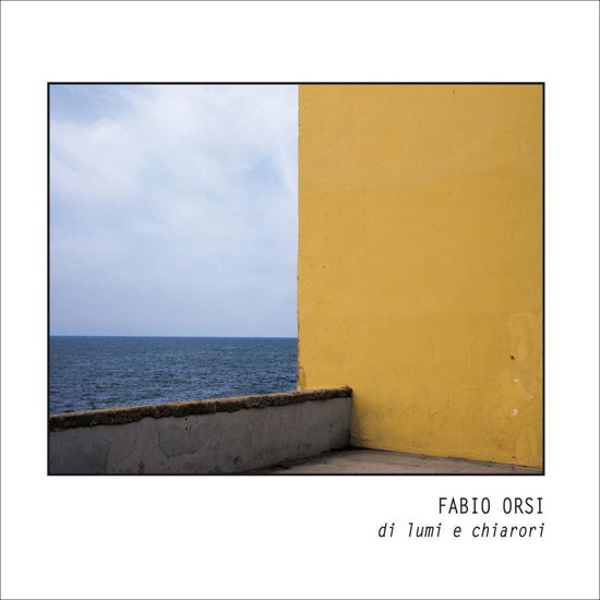 Di Lume E Chiarori - Fabio Orsi - Music - BACKWARDS - 2090504941624 - May 29, 2020