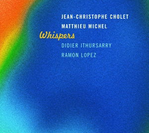 Cover for Cholet Jean-Christophe · Whispers (CD) (2016)