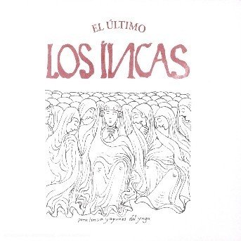 El Ultimo - Incas - Musikk - BUDA - 3259119899624 - 3. mars 2009