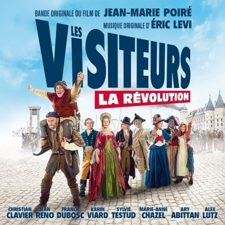 Les Visiteurs : La Revolution / O.s.t. - Les Visiteurs : La Revolution / O.s.t. - Musik - UNIVERSAL - 3299039982624 - 22. april 2016