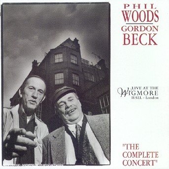 Cover for Woods, Phil &amp; Gordon Beck · The complete concert (CD) (2006)