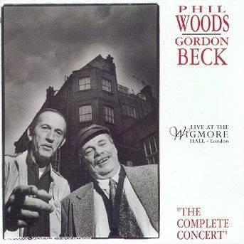 Cover for Woods, Phil &amp; Gordon Beck · The Complete Concert (CD) (2018)