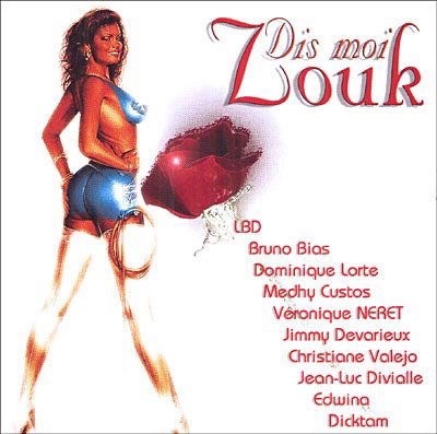 Cover for Antilles · Dis-moi Zouk (CD) (2007)