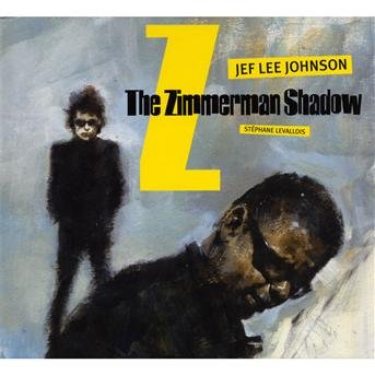Cover for Jef Lee Johnson · Zimmerman Shadow (CD) (2010)