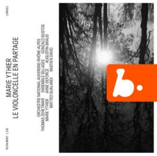 Cover for Marie Ythier / Arne Deforce / Ensemble Sillages / Gonzalo Bustos / Orchestre National Dauvergne-rhone-alpes / Thomas Zehetmair · Marie Ythier: Le Violoncelle En Partage (Live) (CD) (2024)