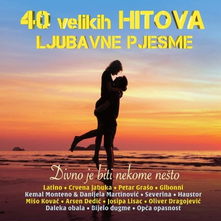 Cover for Razlicni Izvajalci · 40 Velikih Hitova / Ljubavne Pjesme / Divno Je Bit (CD) (2005)